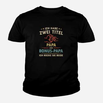 Lustiges Papa & Bonus-Papa Kinder Tshirt - Zwei Titel, beide gemeistert - Seseable