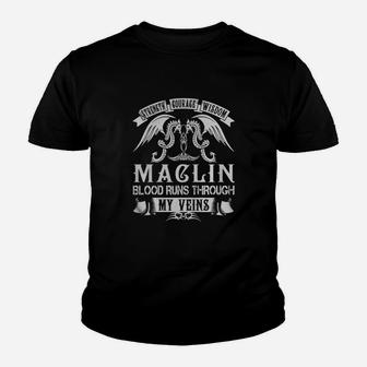 Maclin Shirts - Strength Courage Wisdom Maclin Blood Runs Through My Veins Name Shirts Youth T-shirt - Seseable