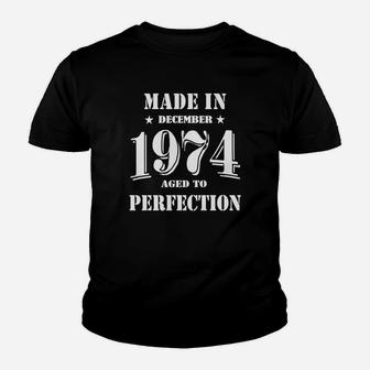 Made In December 1974 Shirts,december 1974 T-shirt,december 1974 Tshirt,born In December 1974,made In December 1974 Shirt,1974s T-shirt,born In December 1974 Kid T-Shirt - Seseable
