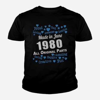 Made In June 1980 All Original Parts Shirts, June 1980 T-shirt, Born June 1980,june 1980 Shirts, June 1980 All Original Parts, 1980s Shirts, Born In June 1980 Youth T-shirt - Seseable