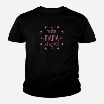 Mailste Mama Der Welt Muttertag  Kinder T-Shirt - Seseable