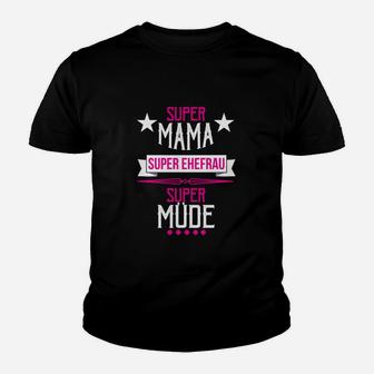 Mama Ehefrau Super Müde Kinder T-Shirt - Seseable