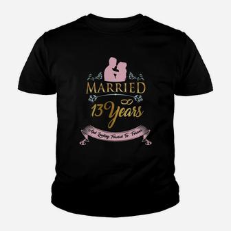 Married For 13 Years And Looking Forward To Forever Wedding Anniversary Gift Kid T-Shirt - Seseable