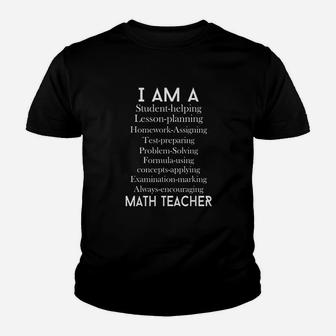 Math Teacher Gift I Am A Student Helping Math Teacher Kid T-Shirt - Seseable