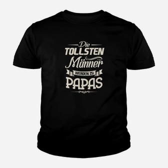 Mautstien Männer Werden Zu Papas Kinder T-Shirt - Seseable