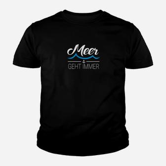 Meer Geht Immer Kinder Tshirt Unisex in Schwarz, Strandliebhaber Design - Seseable