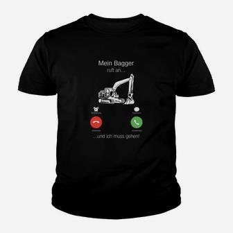 Mein Bagger ruft an - Lustiges Baggerfahrer Kinder Tshirt für Baumaschinenführer - Seseable