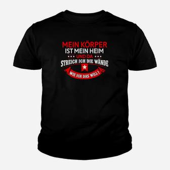 Mein Korper Ist Mein Heim Kinder T-Shirt - Seseable