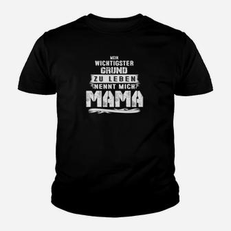 Mein Wichtigster Grund Nennt Mich Mama Kinder T-Shirt - Seseable