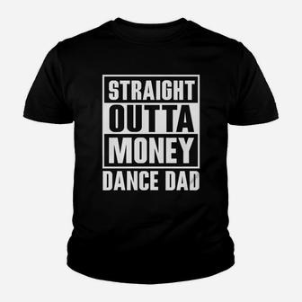 Mens Dance Dad Straight Outta Money Kid T-Shirt - Seseable