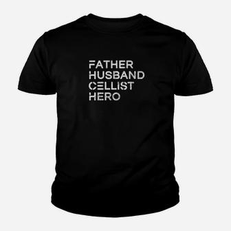 Mens Father Husband Cellist Hero Inspirational Father Kid T-Shirt - Seseable