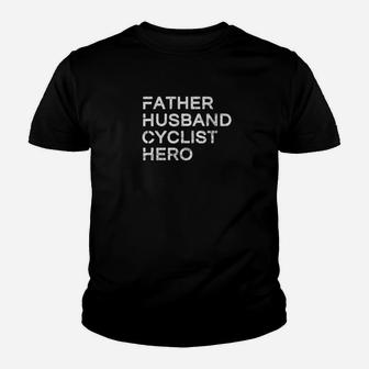 Mens Father Husband Cyclist Hero Inspirational Father Kid T-Shirt - Seseable
