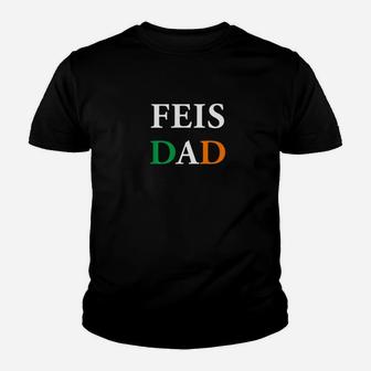 Mens Feis Dad Gift Father Of Irish Dancer Ireland Flag Kid T-Shirt - Seseable