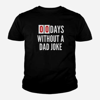 Mens Funny Zero Days Since Last Dad Joke Fathers Day Gift Premium Kid T-Shirt - Seseable