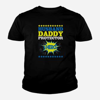 Mens Husband Daddy Protector Hero Dad Papa Fathers Day Kid T-Shirt - Seseable