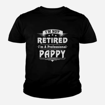 Mens I'm Not Retired I'm A Professional Pappy Kid T-Shirt - Seseable