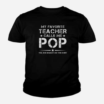 Mens My Favorite Teacher Calls Me Pop Fathers Day Gift Premium Kid T-Shirt - Seseable