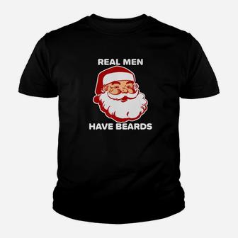 Mens Real Men Have Beards Funny Santa Bearded Christmas Kid T-Shirt - Seseable