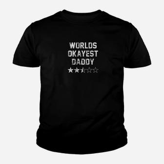 Mens Worlds Okayest Daddy Funny Gift For Fathers Day Premium Kid T-Shirt - Seseable