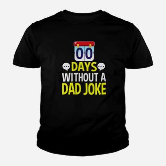 Mens Zero Days No Dad Joke Gifts Fathers Day Daddy Premium Kid T-Shirt - Seseable