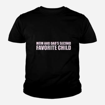 Mom Dads Second Favorite Child Funny Kid T-Shirt - Seseable