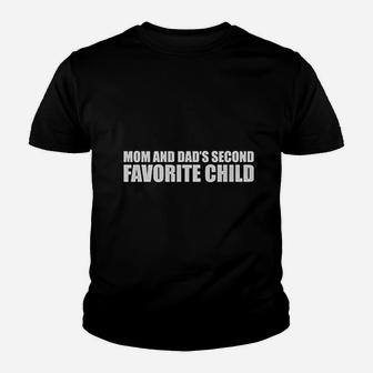 Mom Dads Second Favorite Child Kid T-Shirt - Seseable