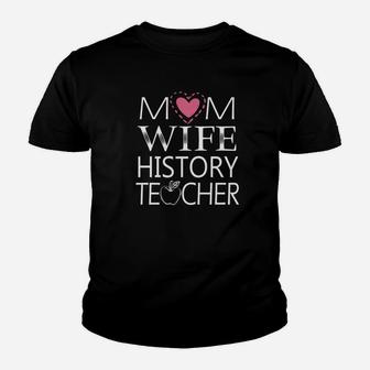 Mom Wife History Teacher Simple Art Kid T-Shirt - Seseable