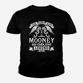 Mooney Shirts - The Legend Is Alive Mooney An Endless Legend Name Shirts Youth T-shirt - Seseable