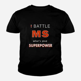 Multiple Sclerosis - I Battle Ms What's Your Superpower Kid T-Shirt - Seseable