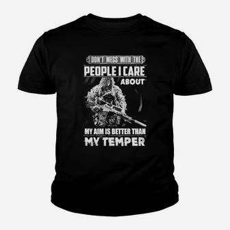 My Aim Is Better Than My Temper Kid T-Shirt - Seseable