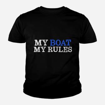 My Boat My Rules Design For Captains Sailors Boat Owners Kid T-Shirt - Seseable