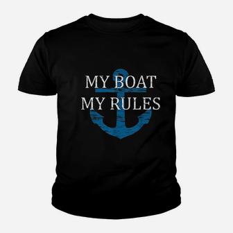 My Boat My Rules Funny Boating Captain Gift Kid T-Shirt - Seseable