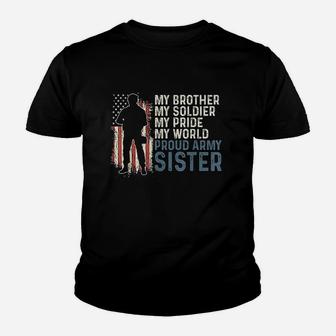 My Brother My Soldier Hero Proud Army Sister Women Kid T-Shirt - Seseable