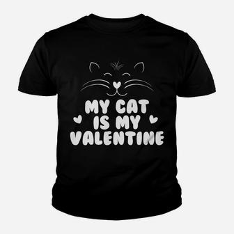 My Cat Is My Valentine Funny Cat Heart Valentines Kid T-Shirt - Seseable