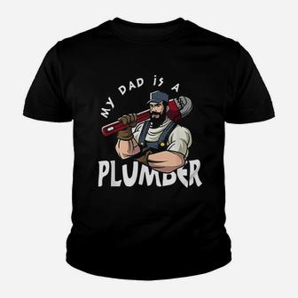 My Dad Is Plumber For Men Fathers Day Plumber Gift Kid T-Shirt - Seseable