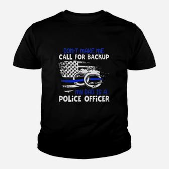 My Daddy Is Police Officer Proud Police Kid T-Shirt - Seseable