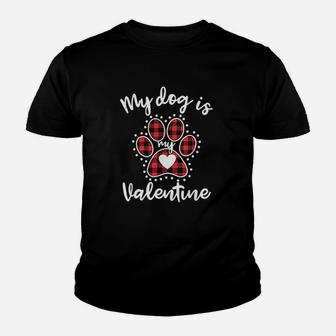 My Dog Is My Valentines Kid T-Shirt - Seseable