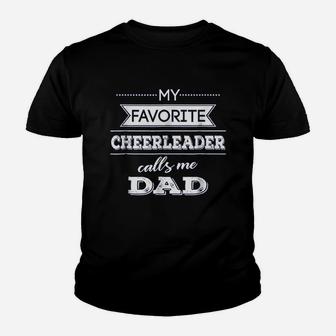 My Favorite Cheerleader Calls Me Dad Cheer Dad Kid T-Shirt - Seseable
