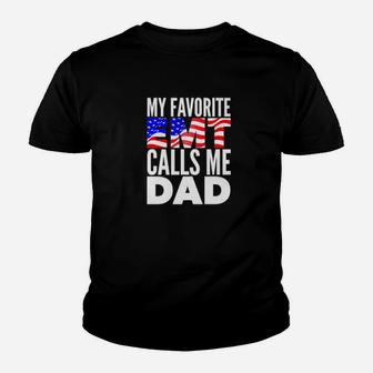 My Favorite Emt Calls Me Dad Proud Emt Dad Shirt Father Gift Kid T-Shirt - Seseable