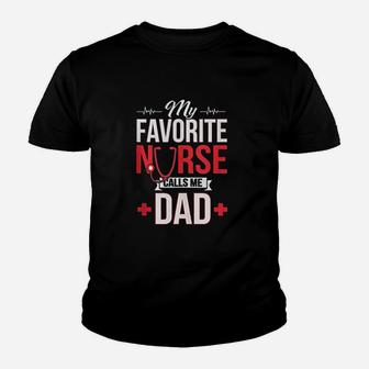My Favorite Nurse Calls Me Dad Rn Graduation Cute Nurse Kid T-Shirt - Seseable