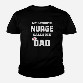 My Favorite Nurse Calls Me Dad Shirt Fathers Day Gift Premium Kid T-Shirt - Seseable