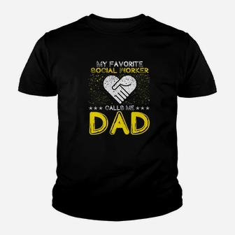 My Favorite Social Worker Calls Me Dad Fathers Day Premium Kid T-Shirt - Seseable