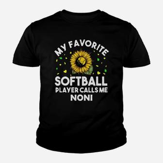 My Favorite Softball Player Calls Me Noni Family Gift Kid T-Shirt - Seseable