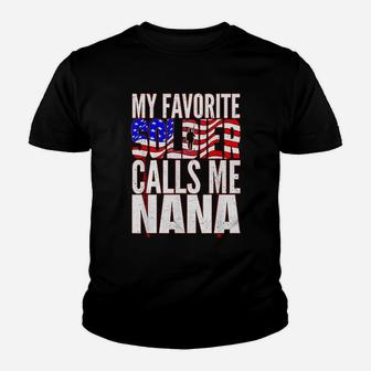 My Favorite Soldier Calls Me Nana Proud Army Grandma Gifts Kid T-Shirt - Seseable