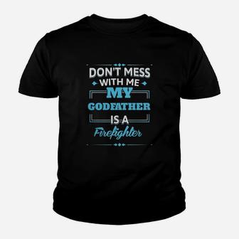My Godfather Is A Firefighter. Funny Gift For Godson From Godfather Kid T-Shirt - Seseable