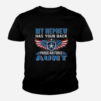 My Nephew Has Your Back Proud Air Force Aunt Military Auntie Kid T-Shirt - Seseable