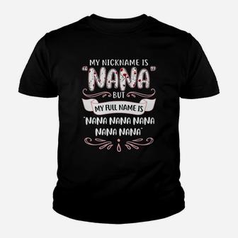 My Nickname Is Nana But My Full Name Is Nana Gigi Kid T-Shirt | Seseable UK
