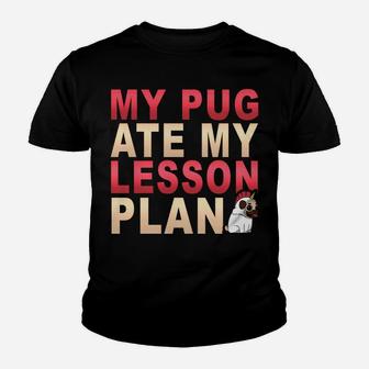 My Pug Dog Ate My Lesson Plan Pawprint Teacher Kid T-Shirt - Seseable