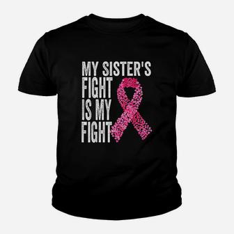 My Sisters Fight Is My Fight birthday Kid T-Shirt - Seseable