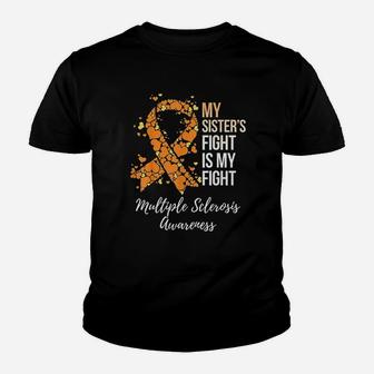 My Sisters Fight Is My Fight Multiple Sclerosis Awareness Kid T-Shirt - Seseable